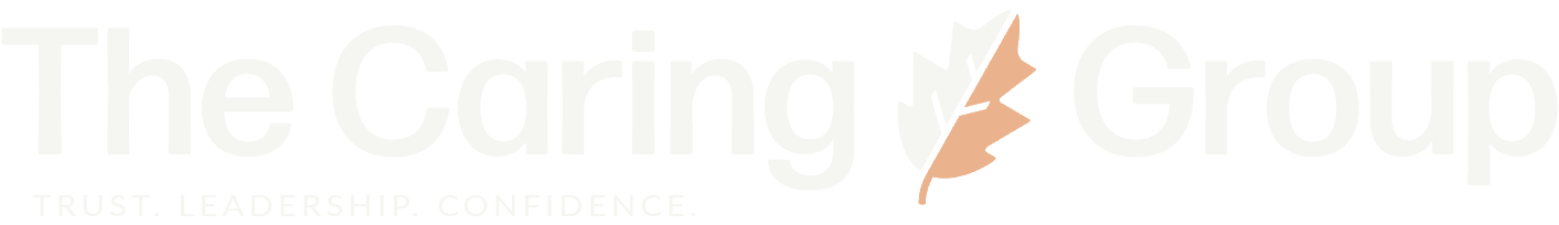 The Caring Group — Trust. Leadership. Confidence.